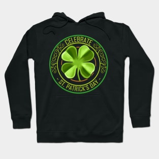 Four Leaf Clover Brings Luck To Celebrate St Patricks Day Hoodie